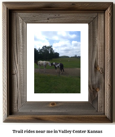 trail rides near me in Valley Center, Kansas